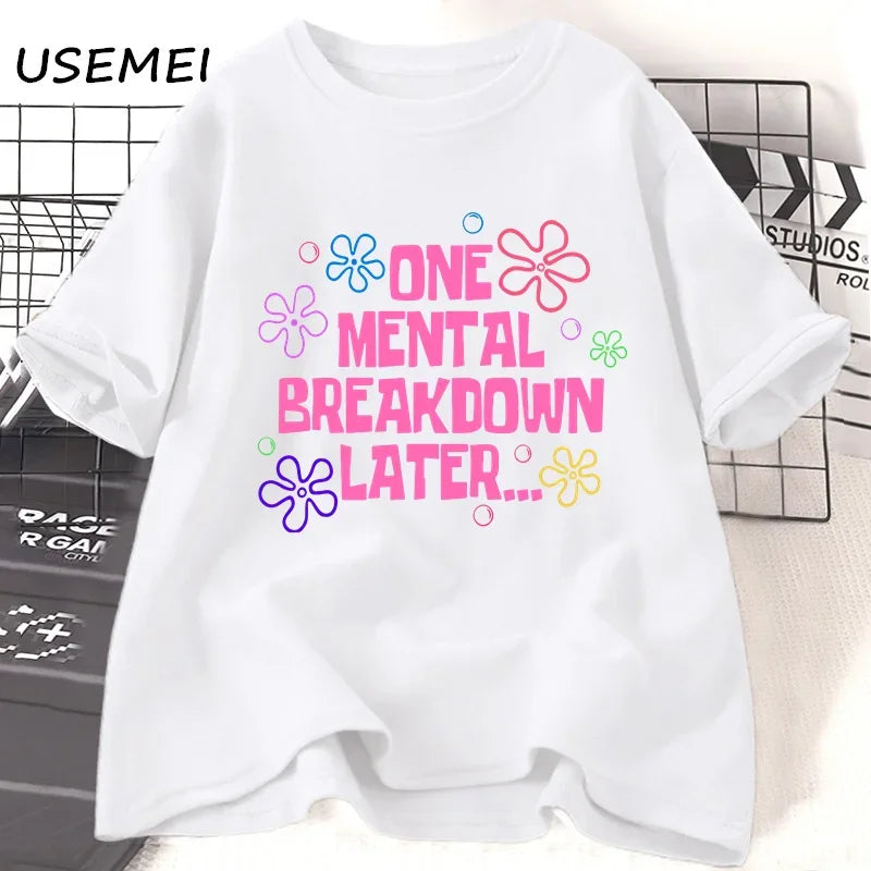 After a Mental Breakdown" T-Shirt – Casual Unisex Fun Pattern Tee
