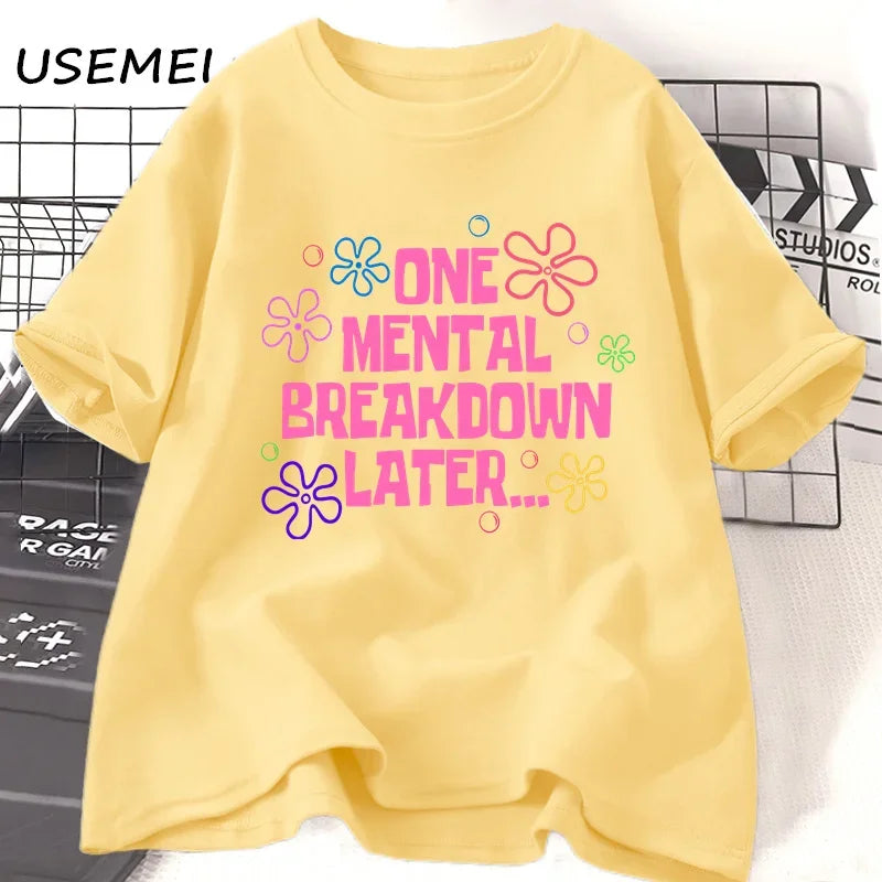 After a Mental Breakdown" T-Shirt – Casual Unisex Fun Pattern Tee