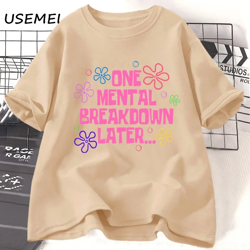 After a Mental Breakdown" T-Shirt – Casual Unisex Fun Pattern Tee
